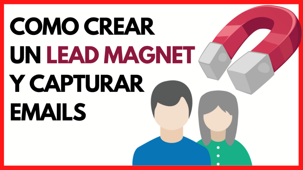como crear un lead magnet